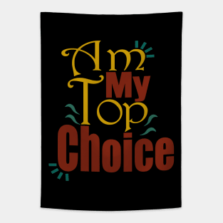 Choose Yourself , Am My Top Choice Tapestry