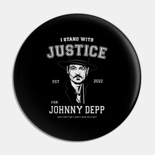 I stand with justice for Johnny Depp Pin