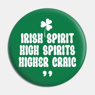 Irish Spirit: High Spirits, Higher Craic Pin