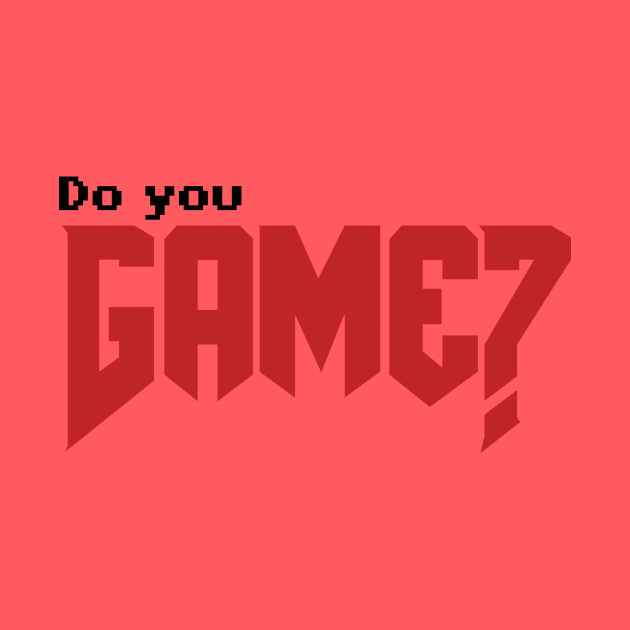 Do you Game? 5 by Walking Fox Designs