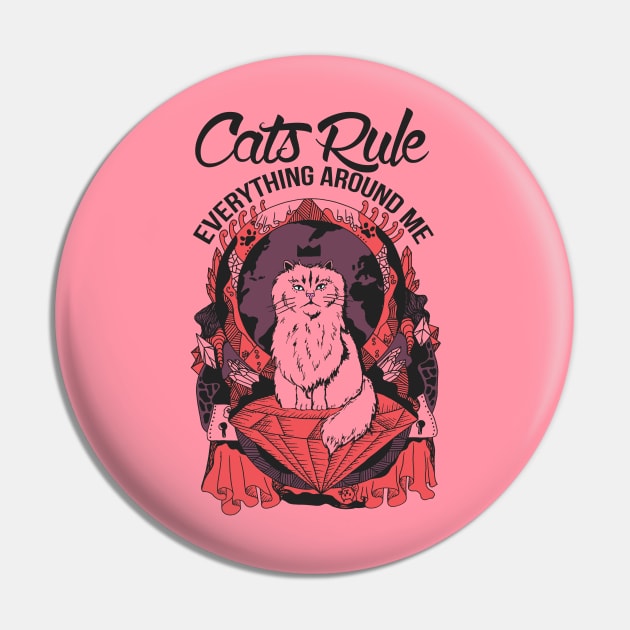 Ambrose Cats Rule Everything Around Me Pin by kenallouis