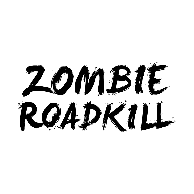 Zombie Roadkill | FastLane design by FastLaneTees