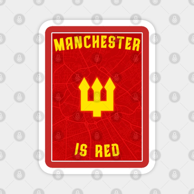 Manchester is red Magnet by Barotel34
