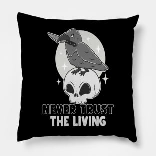 Never trust the living Pillow