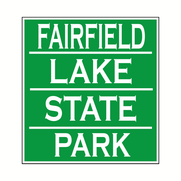 FAIRFIELD LAKE STATE PARK by Cult Classics