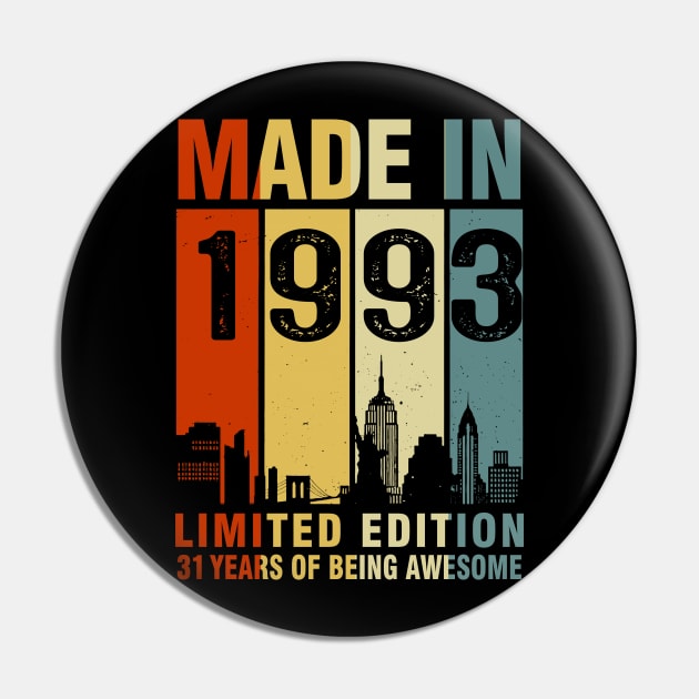 Made In 1993 31st Birthday 31 Years Old Pin by Kontjo