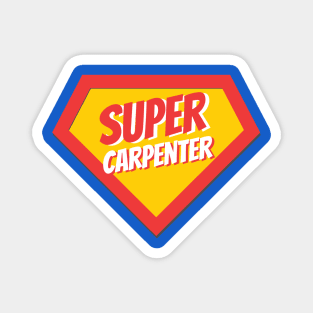 Carpenter Gifts | Super Carpenter Magnet