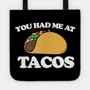 You had me at tacos Tote