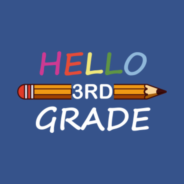 Disover Hello Third Grade Shirt, 3rd Grade Teacher, Teaching Shirt, Teacher Team - Hello Third Grade - T-Shirt