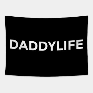 Daddy Life Tapestry