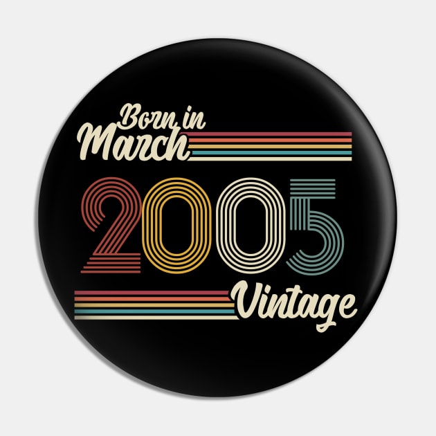 Vintage Born in March 2005 Pin by Jokowow
