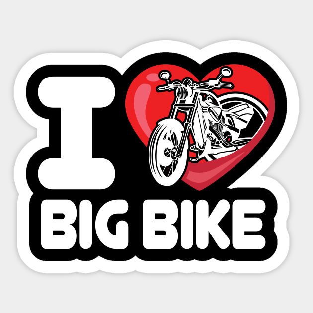 I Love Big Bike I Love Big Bikes Sticker Teepublic Bike stickers, ktm rc bike stickers, bike sticker logo, bike sticker light, bike sticker lamination, bike sticker lagana, bike sticker logo new, bike sticker love, bike sticker lagane ka tarika, bike sticker lines, bike sticker modification, bike stickers making, bike stickers madurai, bike stickers models. i love big bike