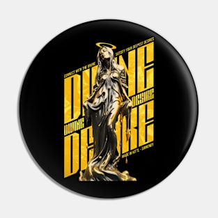 Divine Desire Pin