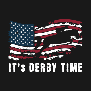 It's Derby Time T-Shirt