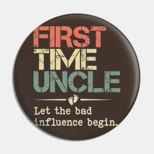 First Time Uncle Let the Bad Influence Begin Funny New Uncle Pin