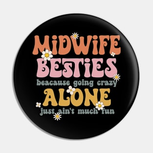 Funny Midwife Besties Retro Midwife Squad Pin