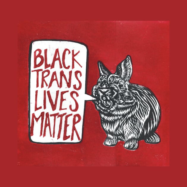 Black Trans Lives Matter! by Haack Art