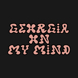 GEORGIA On My Mind T-Shirt