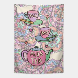 You, me, plus tea. Tapestry