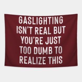 Gaslighting Humor Typography Design Tapestry