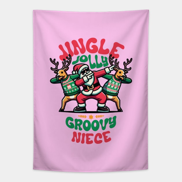 Niece - Holly Jingle Jolly Groovy Santa and Reindeers in Ugly Sweater Dabbing Dancing. Personalized Christmas Tapestry by Lunatic Bear