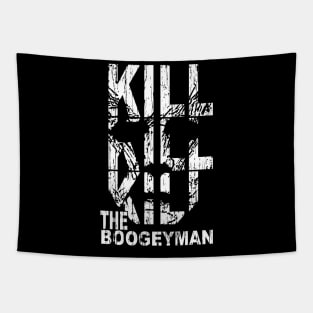 KILL THE BOOGEYMAN Tapestry