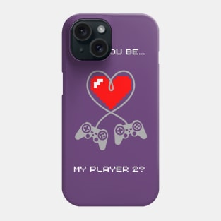 will you be my player 2? Phone Case