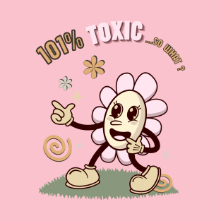 Toxic Woman T-Shirt