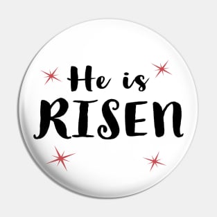 He Is Risen Cool Inspirational Easter Christian Pin