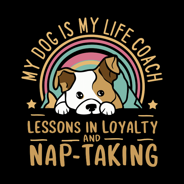 My Dog Is My Life Coach, Lessons in Loyalty and Nap-Taking by Nutmeg