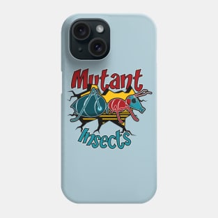 Mutant Insects (Ant) Phone Case