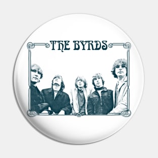 The Byrds  // Vintage Style Retro Fan Art Pin