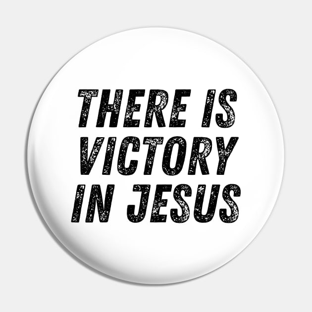 There Is Victory In Jesus Christian Quote Pin by Art-Jiyuu