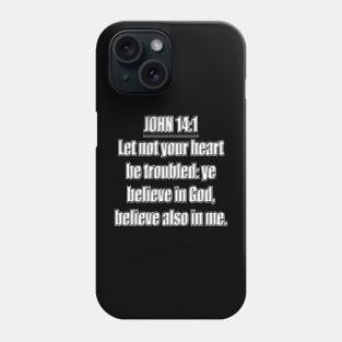 Bible Verse  John 14:1 (KJV) Phone Case