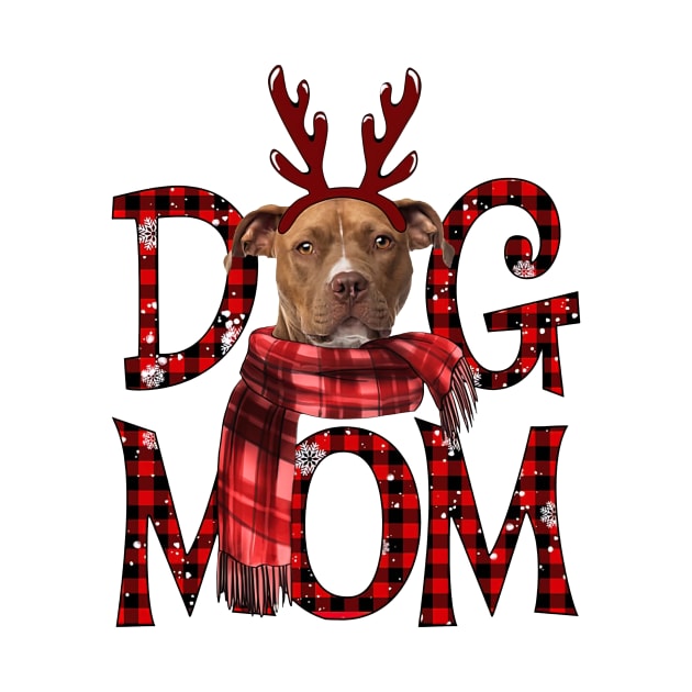 Brown Pitbull Mom Christmas Dog Mom Dog Lovers by Benko Clarence