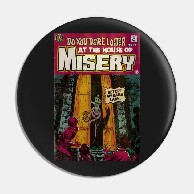 House of Misery Pin by MondoDellamorto