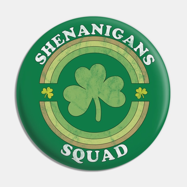 Shenanigans Squad Funny St. Patricks Day Retro Vintage Distressed Pin by OrangeMonkeyArt
