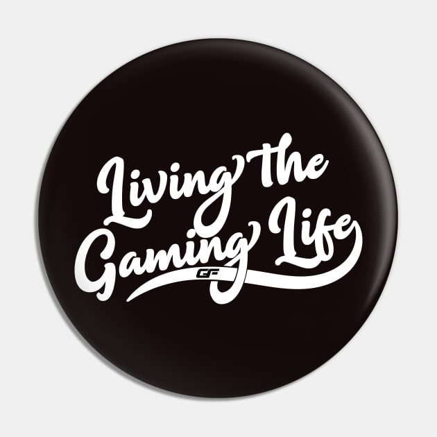 Living The Gaming Life Pin by Gaming Folk