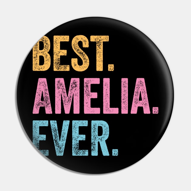 Best Amelia Ever Pin by TeeTypo