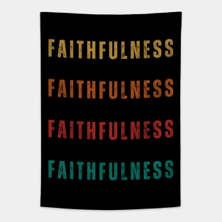 Inspirational Words - positive words - inspirational sayings - Faithfulness Tapestry