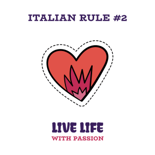 Live Life With Passion T-Shirt