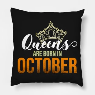 Queens Are Born In October Birthday Graphic Pillow