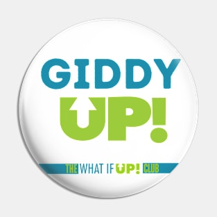 Giddy UP Pin