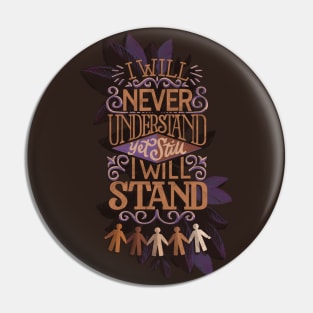 Still I Will Stand Pin