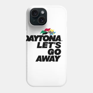 Daytona Let's Go Away Phone Case