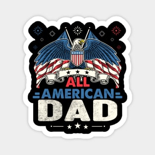 All American DAD USA Flag 4th Of July Magnet