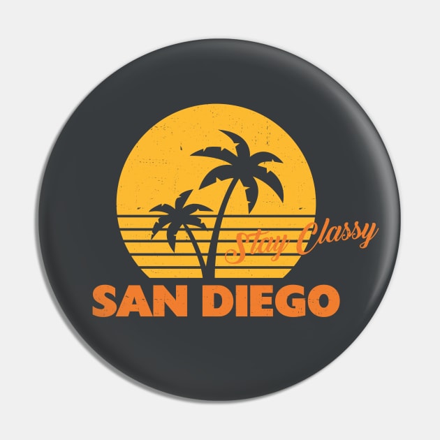 Stay Classy San Diego - vintage sunset design Pin by BodinStreet