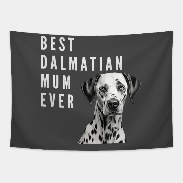 Best Dalmatian Mum Tapestry by CPT T's