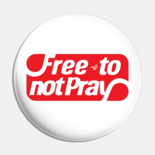 free to NOT pray by Tai's Tees Pin