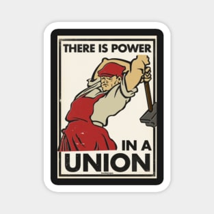 There is Power in a Union Magnet